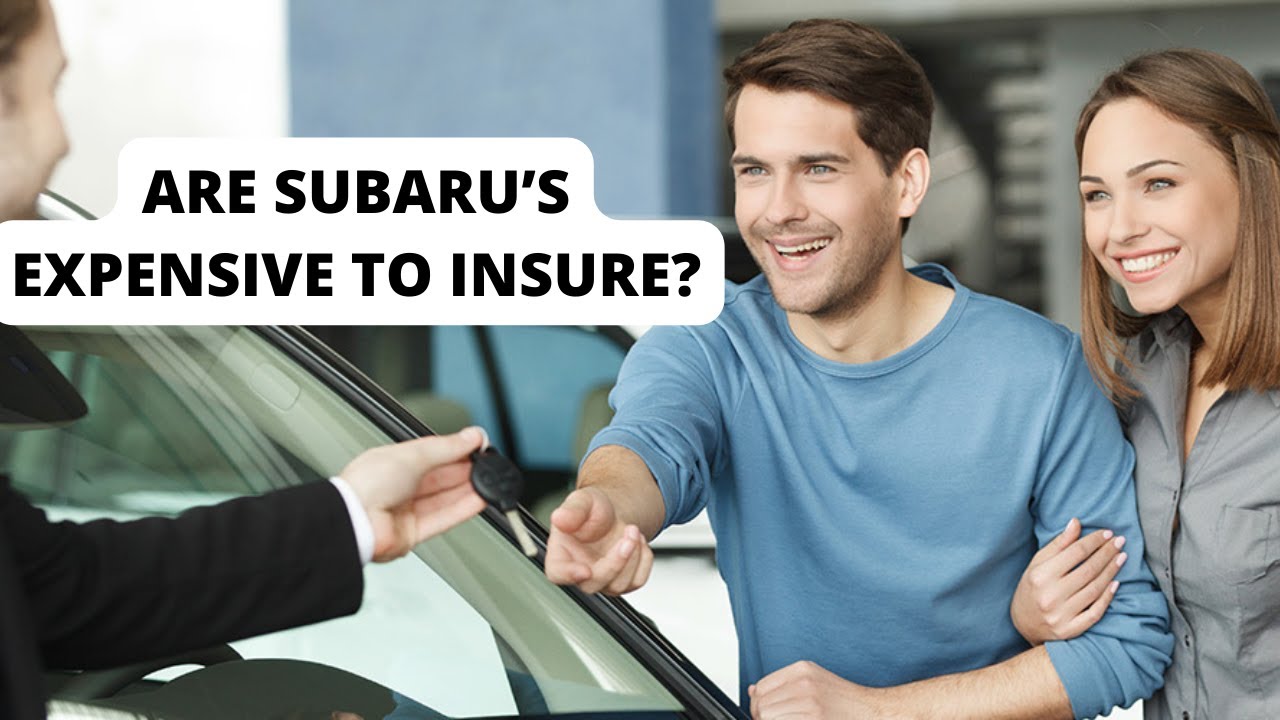Subaru Insurance: Are Subaru’s Expensive to Insure