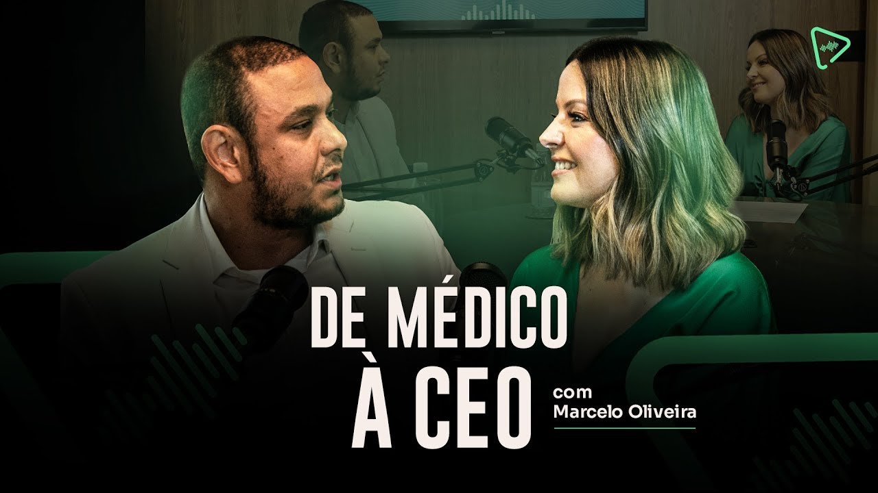 De médico à CEO com Marcelo Oliveira | Além do Jaleco Podcast