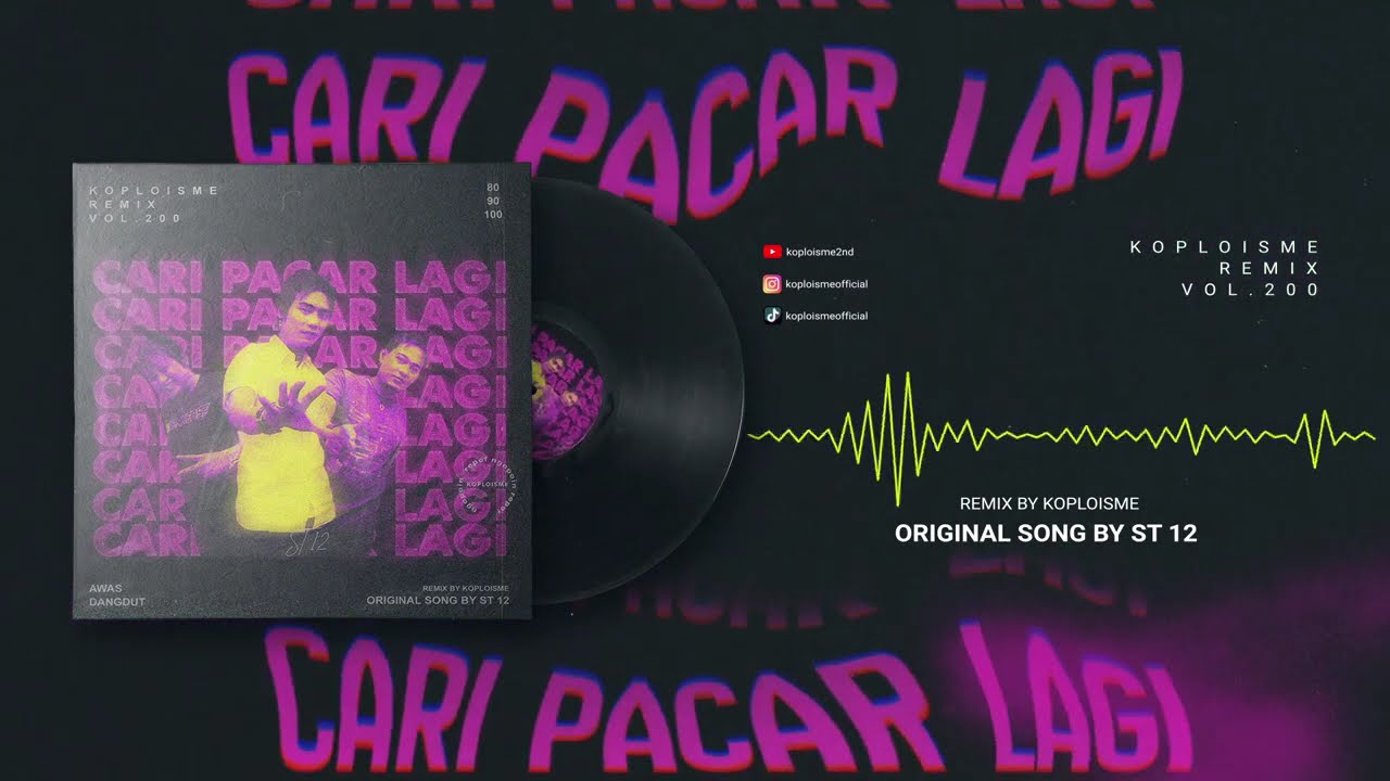 ST 12 - Cari Pacar Lagi  (Koplo is Me Remix)