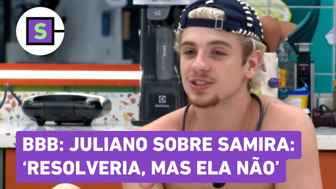 BBB 26: Juliano diz que se resolveria com Samira: 'Mas sinto que ela n&atilde;o tem vontade'
