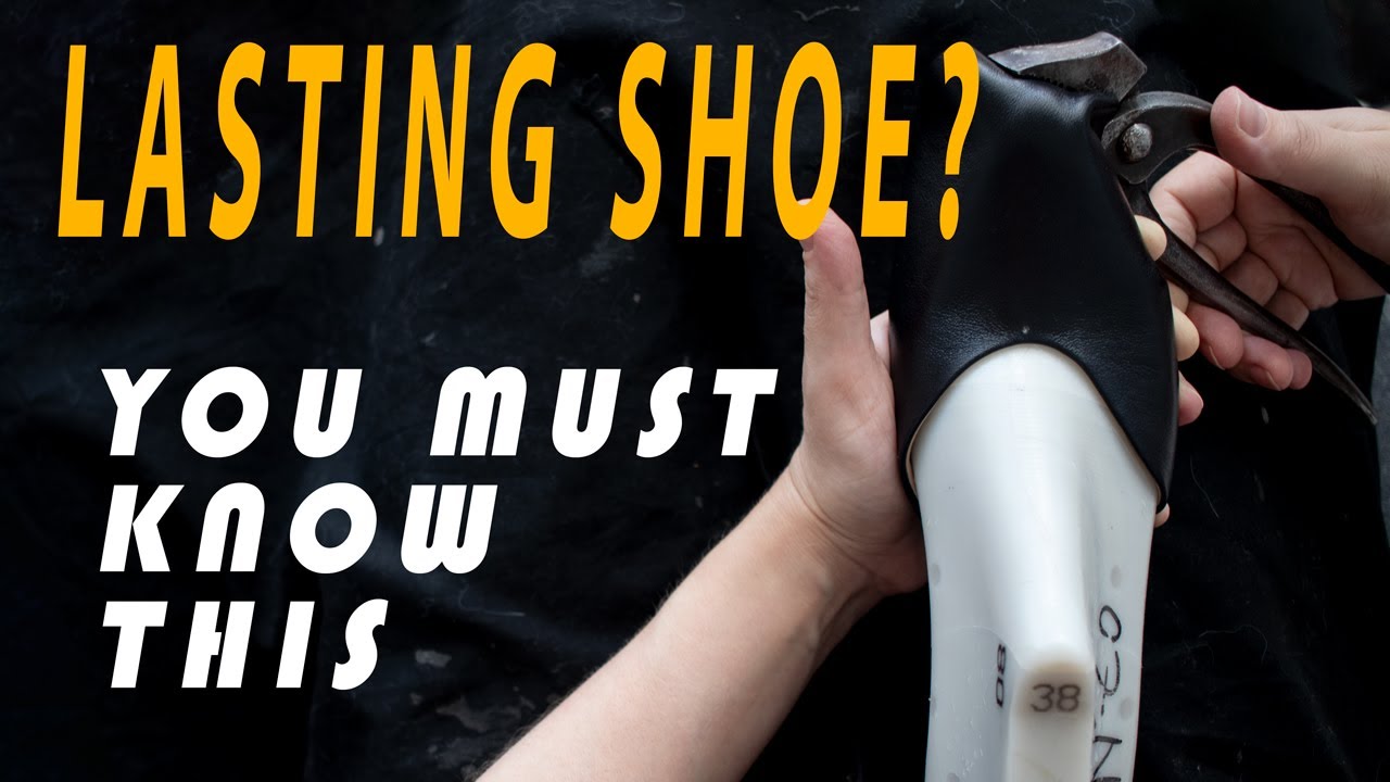 Lasting Shoes? This 2 lines you must know!