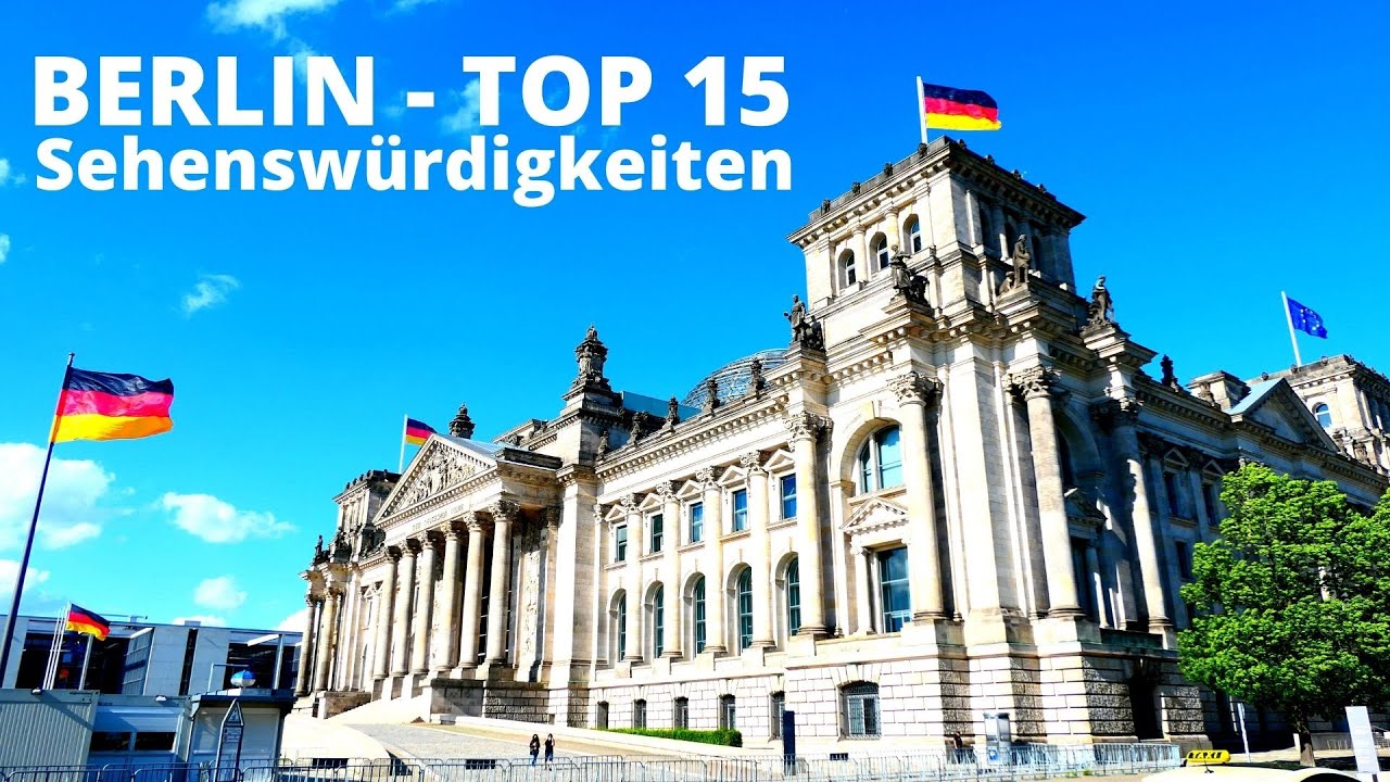 TOP 15  SEHENSWÜRDIGKEITEN  IN BERLIN