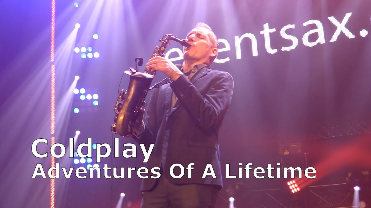 ADVENTURE OF A LIFETIME - COLDPLAY - SAXOPHONE COVER