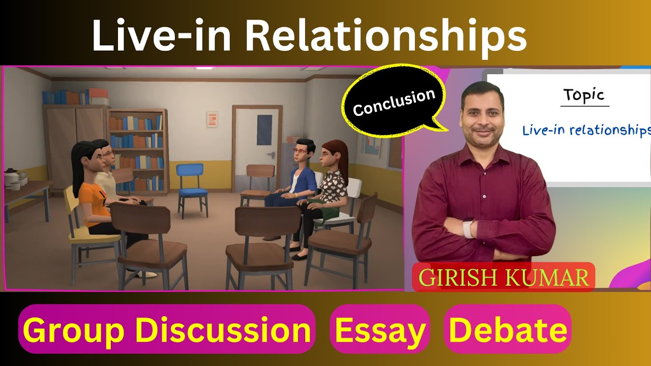 Living Relationship Good or Bad, Living Relationship Group Discussion, Living Relationship Debate