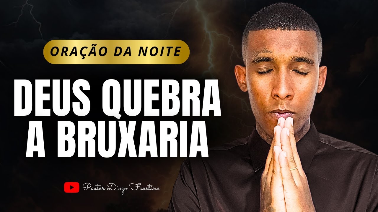 ORAÇÃO DA NOITE – O que fizeram contra você será quebrado hoje