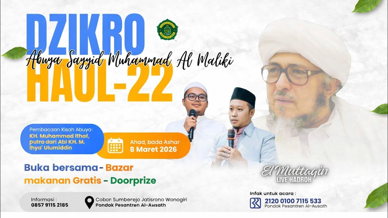 LIVE DZIKRO HAUL-22 ABUYA SAYYIT MUHAMMAD AL MALIKI // PP AL-AUSATH JATISRONO 8 MARET 2026