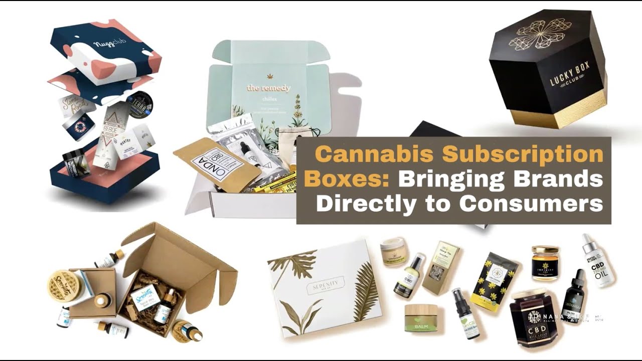 Cannabis Subscription Boxes: Bringing Brands Directly To Consumers
