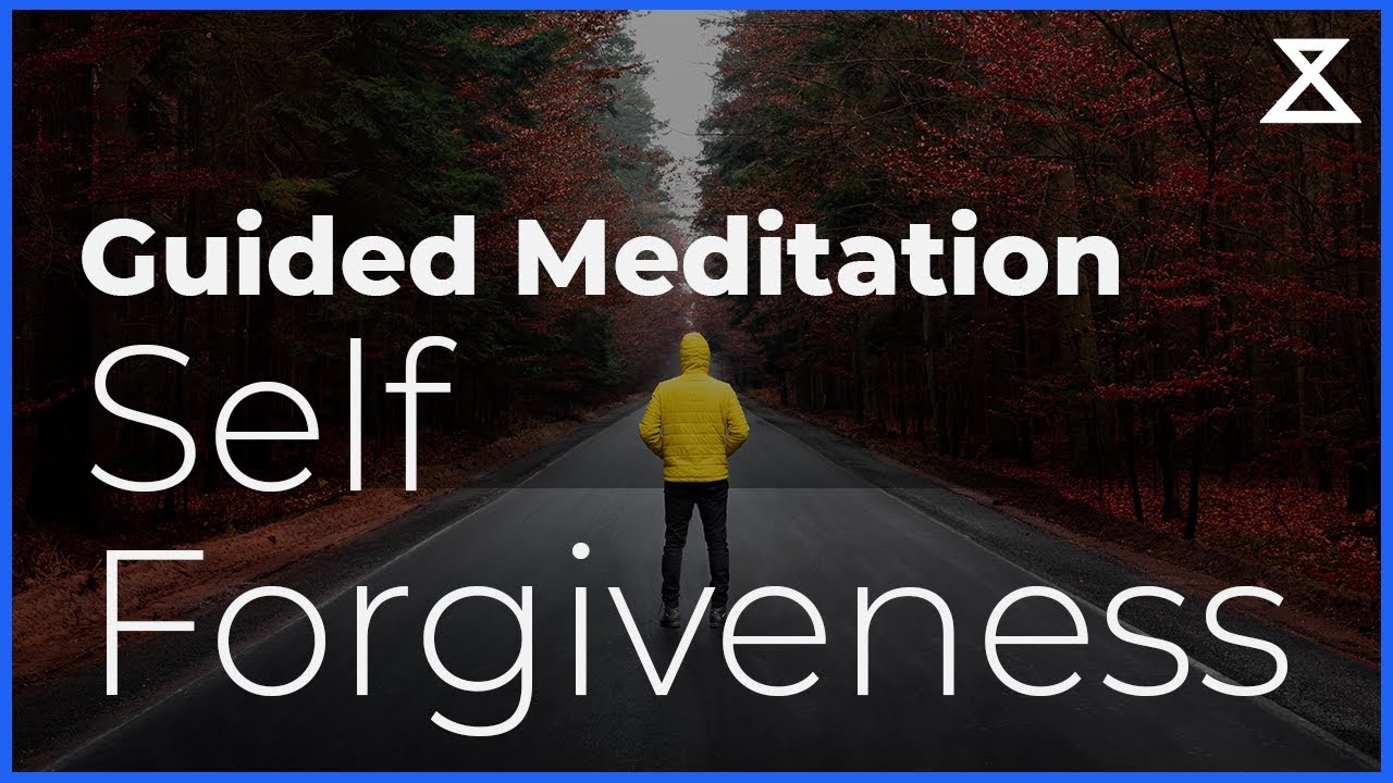 Guided Self Forgiveness Meditation (Forgive Yourself Practice)