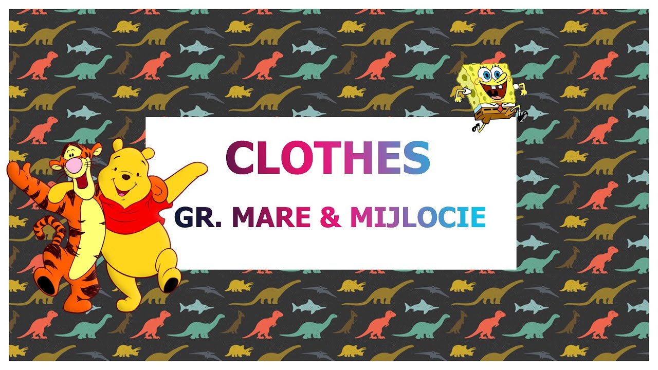 Clothes Gr. mare & mijlocie || Educatia de acasa