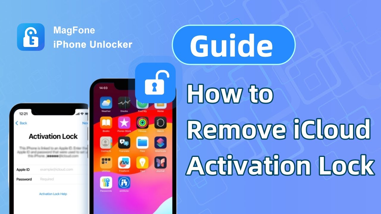MagFone iPhone Unlocker V2.0 Guide: How to Remove iCloud Activation Lock