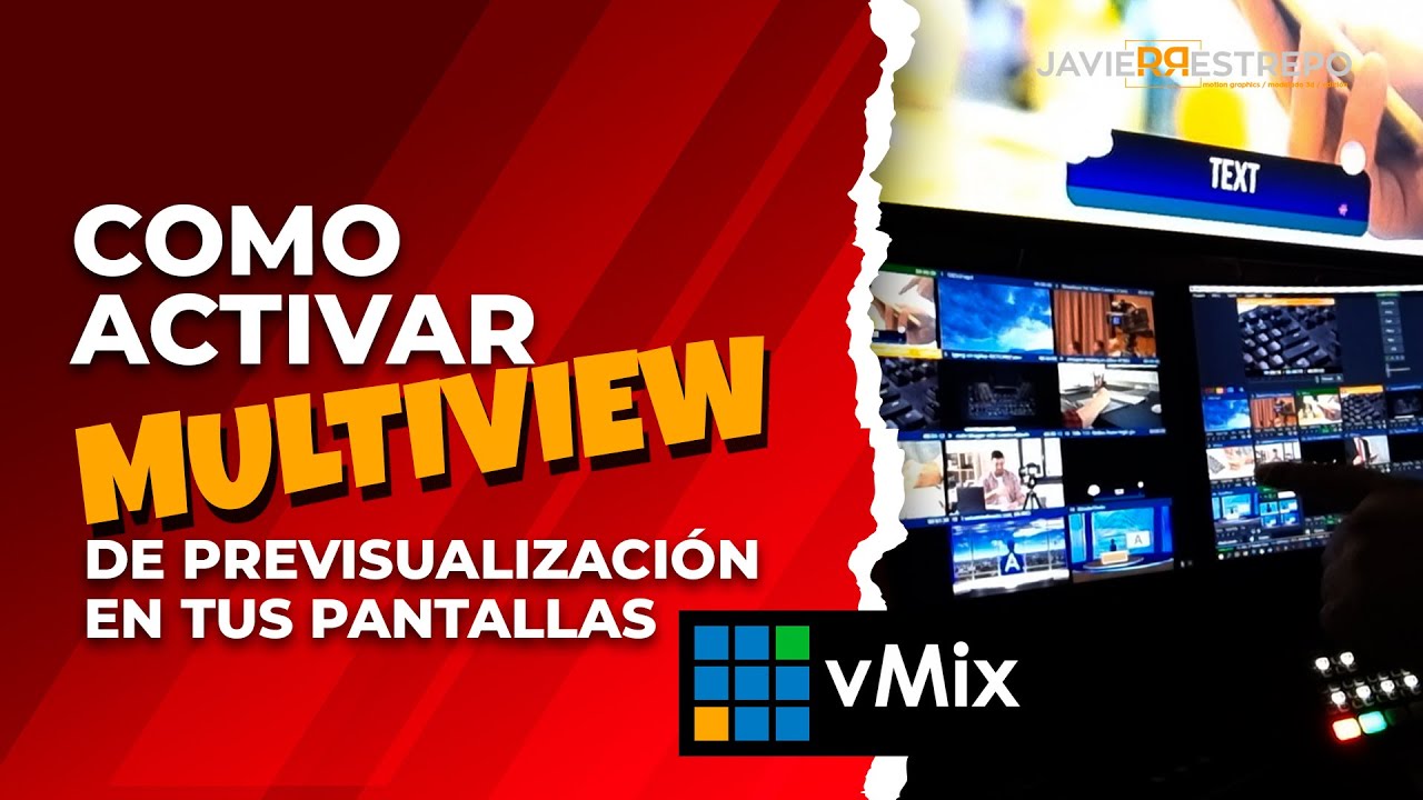 Activar MULTIVIEW de previsualización en Vmix | 3 pantallas