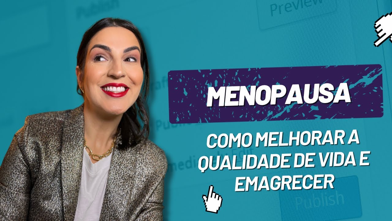 Como ter mais qualidade de vida e emagrecer na menopausa