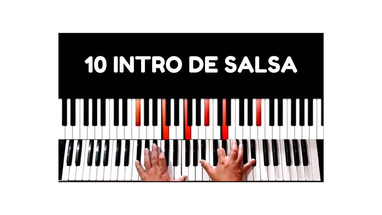 10 Intro de Salsa en Piano de Todos los tiempos