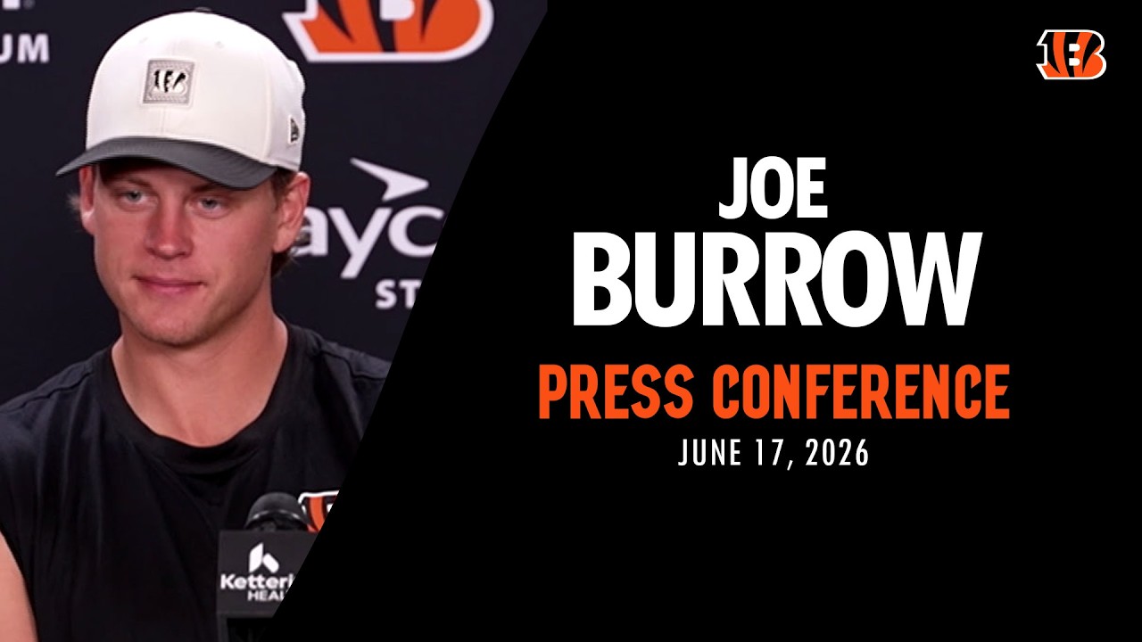 Joe Burrow Press Conference - June 17