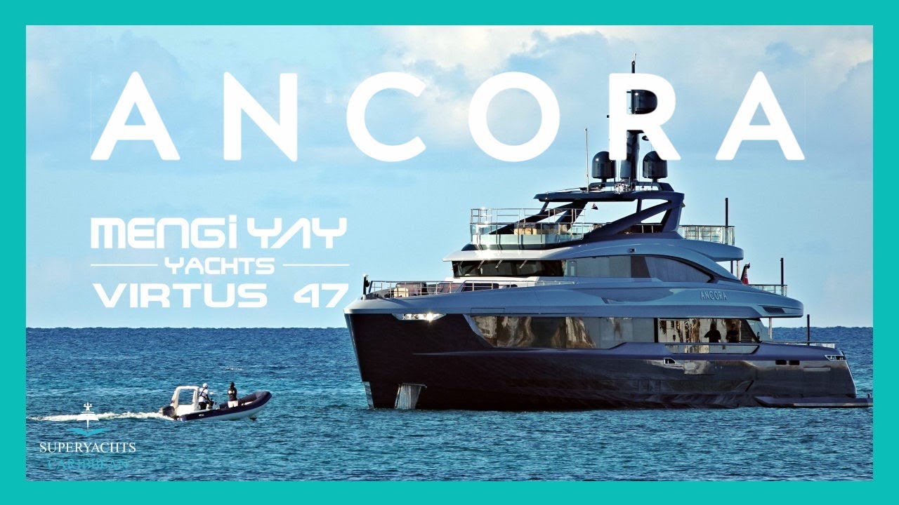 ANCORA 154’1’’/47m Mengi Yay Super yacht premiers in the Caribbean | 4K