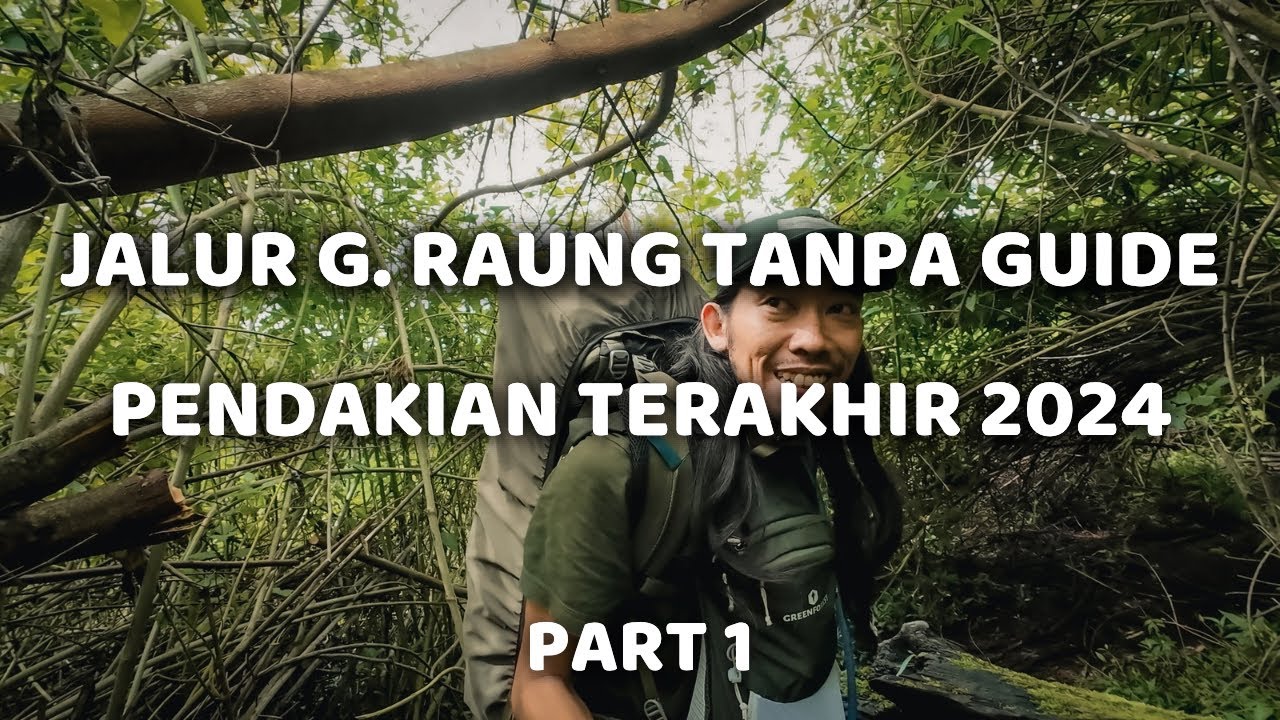 SOLO HIKING GUNUNG RAUNG VIA SUMBERWRINGIN #1