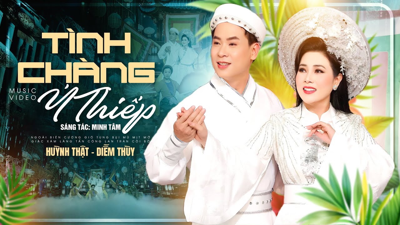 Nhạc Trữ Tình 2026 | TÌNH CHÀNG Ý THIẾP - HUỲNH THẬT ft DIỄM THÙY hát Song Ca QUÁ CẢM XÚC
