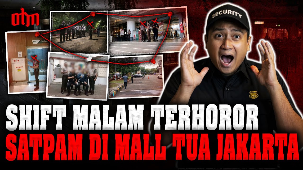 KISAH MISTIS SATPAM JAGA MALAM SENDIRIAN SELAMA TIGA TAHUN DI MALL TUA JAKARTA 