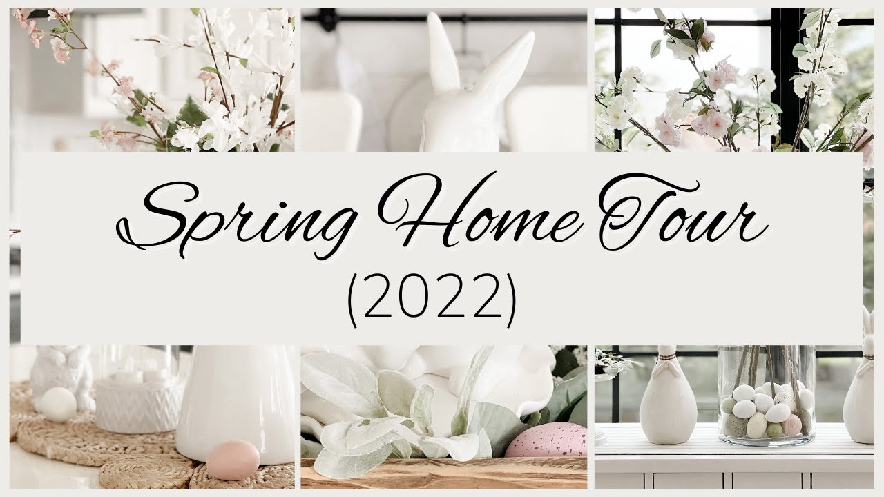 SPRING HOME TOUR | 2022 SPRING HOME TOUR | SPRING DECORATING | SPRING DECOR