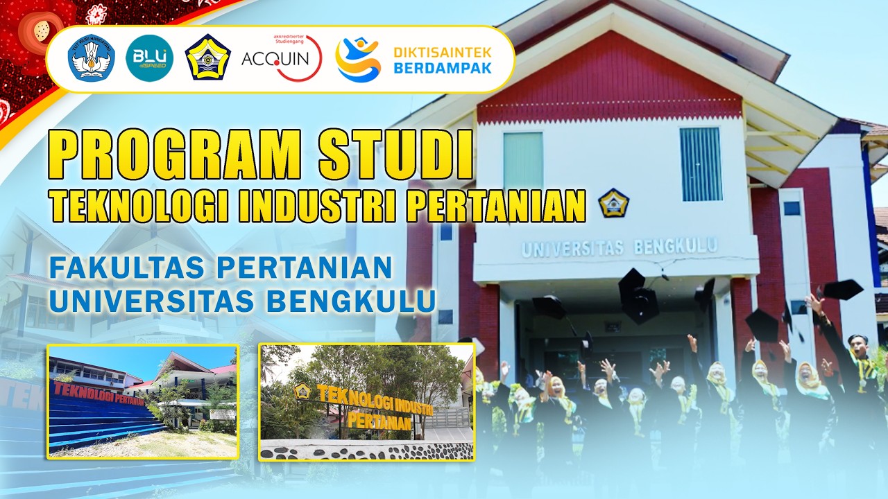 Program Studi Teknologi Industri Pertanian Fakultas Pertanian Universitas Bengkulu