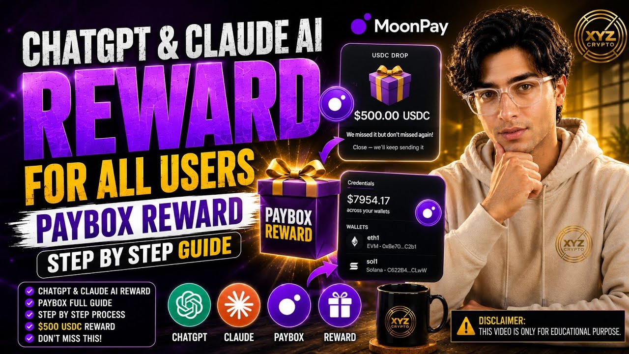 Chatgpt & Claude Ai Reward For All Users | Paybox Reward Step By Step Guide | MoonPay | XYZ Crypto 
