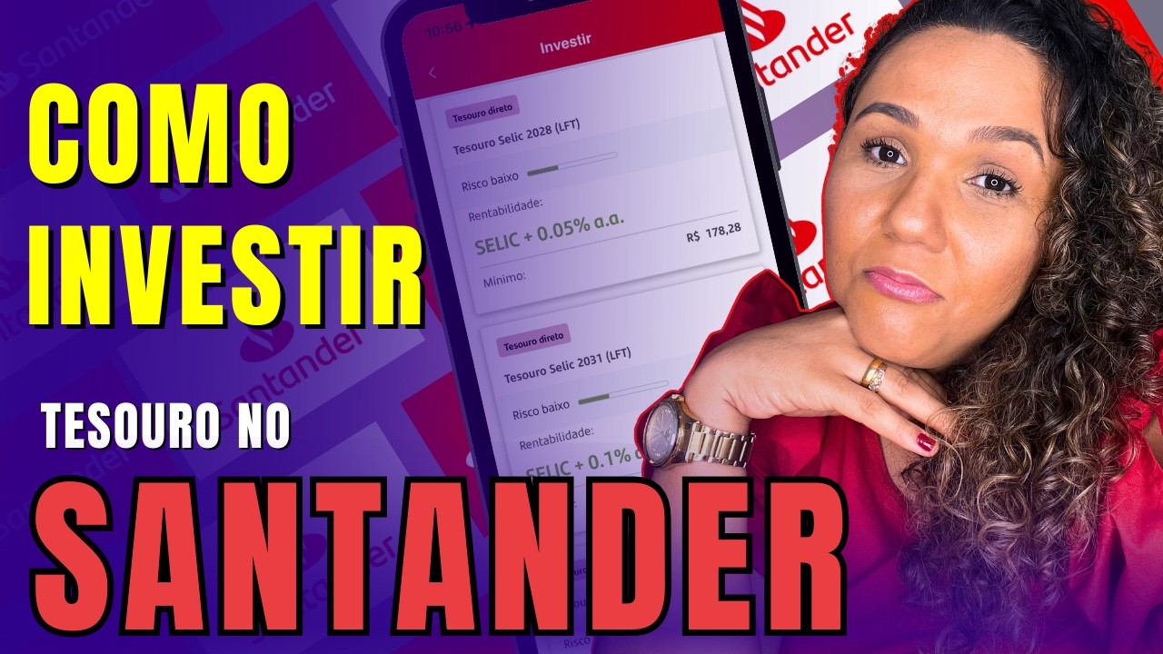 Passo a Passo: O QUE É TESOURO DIRETO E COMO INVESTIR NO SANTANDER ainda em 2025