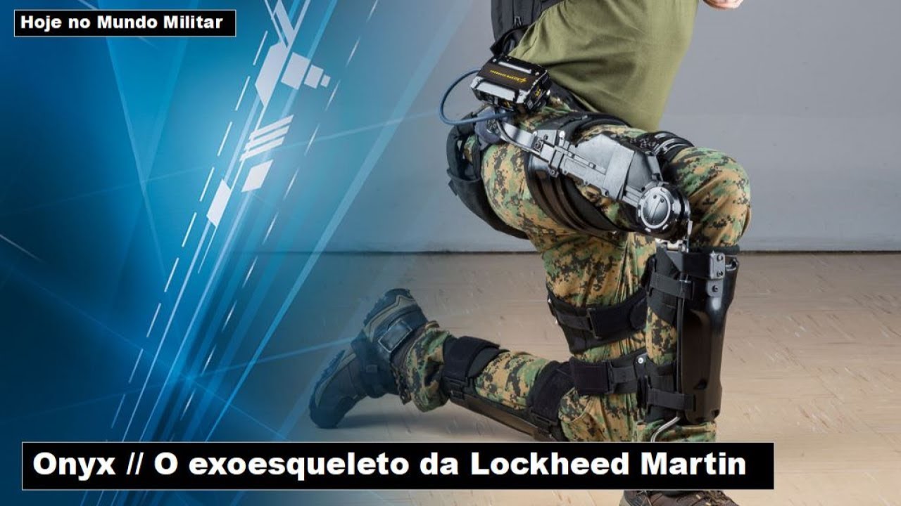 Onyx, o exoesqueleto da Lockheed Martin