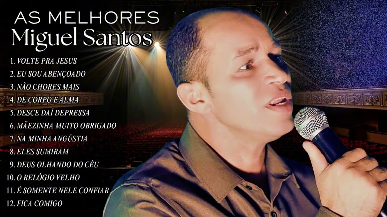 AS MELHORES MIGUEL SANTOS