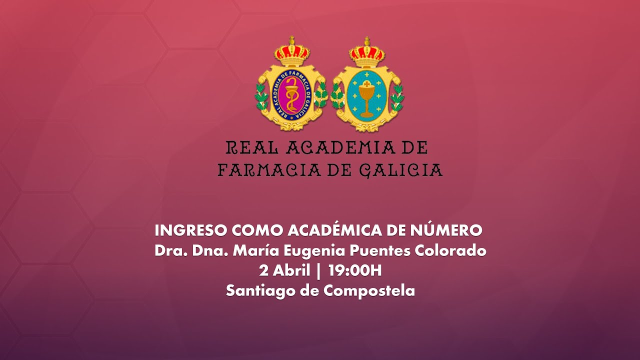 Ingreso como Académica de Número de la Dra. Dña. María Eugenia Puentes Colorado