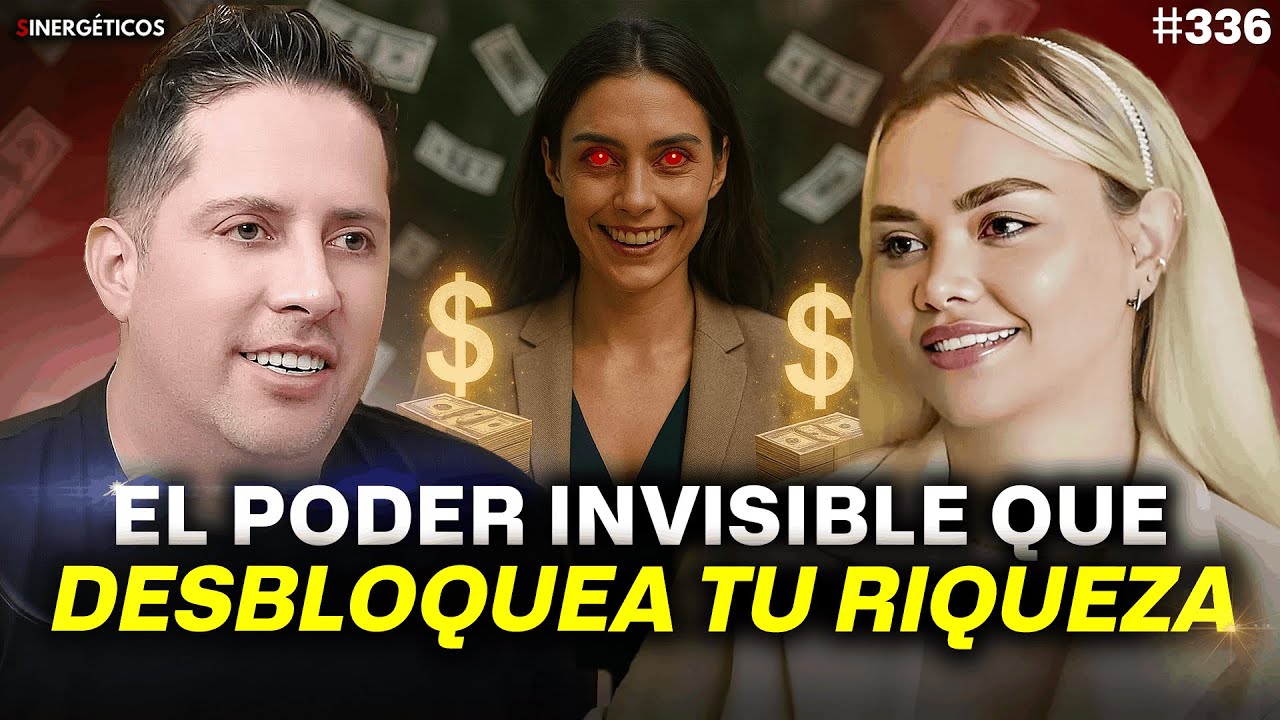 Cómo cambiar tu ENERGÍA para ATRAER DINERO | Valentina Ortiz | #336 Sinergéticos