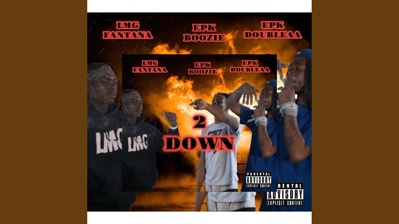 Two down (feat. EPK DoubleAA & LMG Fantana)