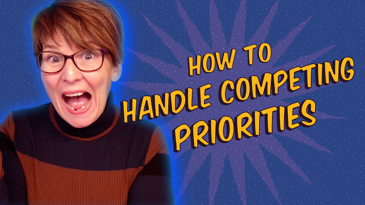Competing With Too Many Priorities? Here&rsquo;s What to Do
