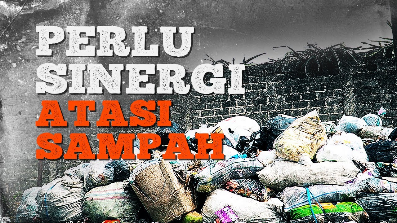 Sampah, Kapan Tak Lagi Jadi Masalah?