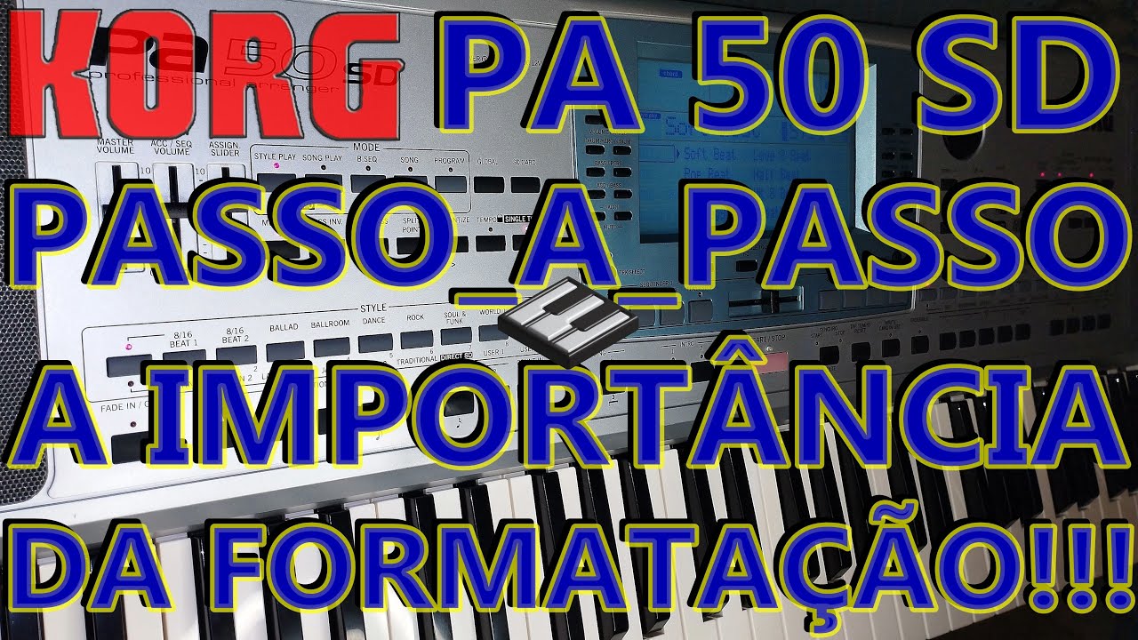 KORG PA50 SD PASSO A PASSO A IMPORTÂNCIA DA FORMATAÇÃO!!! #dicas #korgpa50