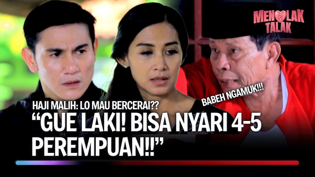 Walaupun Galak, Babeh Masih Peduli dan Sayang ke Alif | Menolak Talak Eps 17 FULL