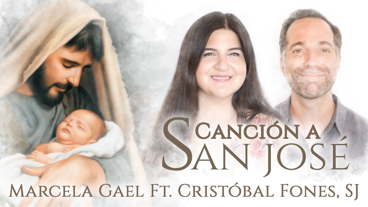Canción a San José - Marcela Gael Ft. Cristóbal Fones | Música Católica