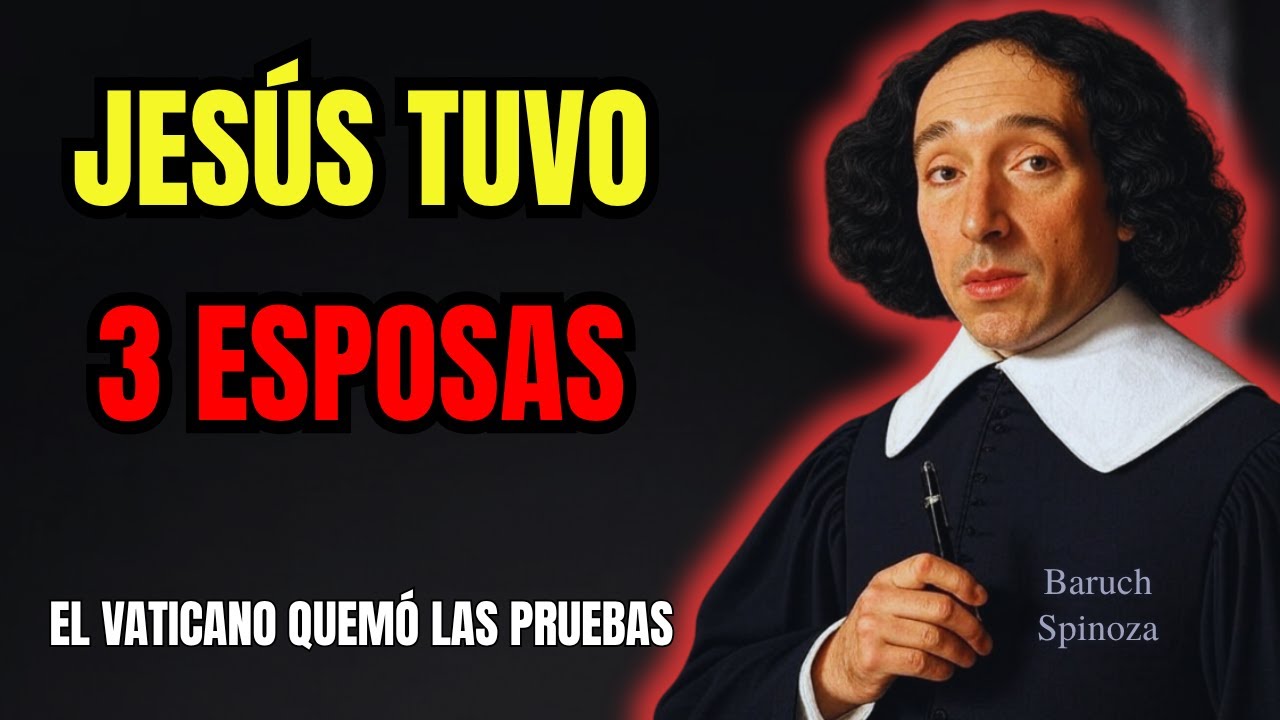 El Evangelio de MARÍA Dice que Jesús TUVO 3 ESPOSAS - SPINOZA lo PROBÓ