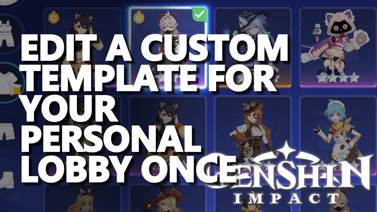 Edit a Custom Template for your Personal Lobby once Genshin Impact