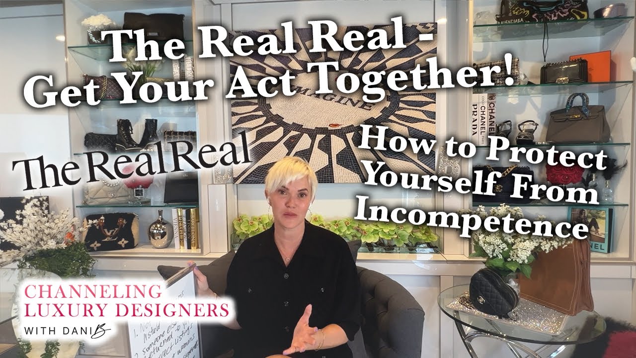 THE REAL REAL - What is up with them? Issues, How to Handle them, Pricing, Validating Your Sales
