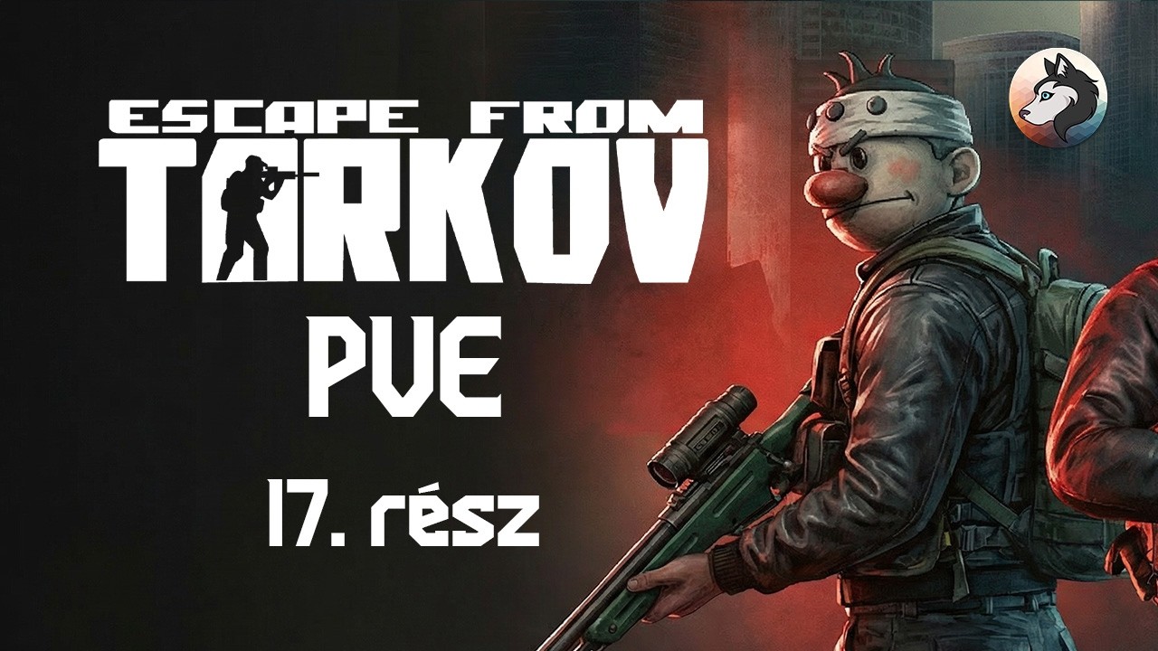 🤯 Elnézést.. vannak az irodában? | Escape from Tarkov (PVE) #17