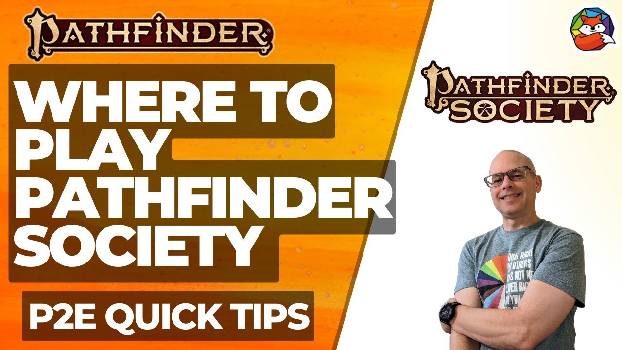 Where to Play Pathfinder Society: Quick Tip #34 for Pathfinder 2E!