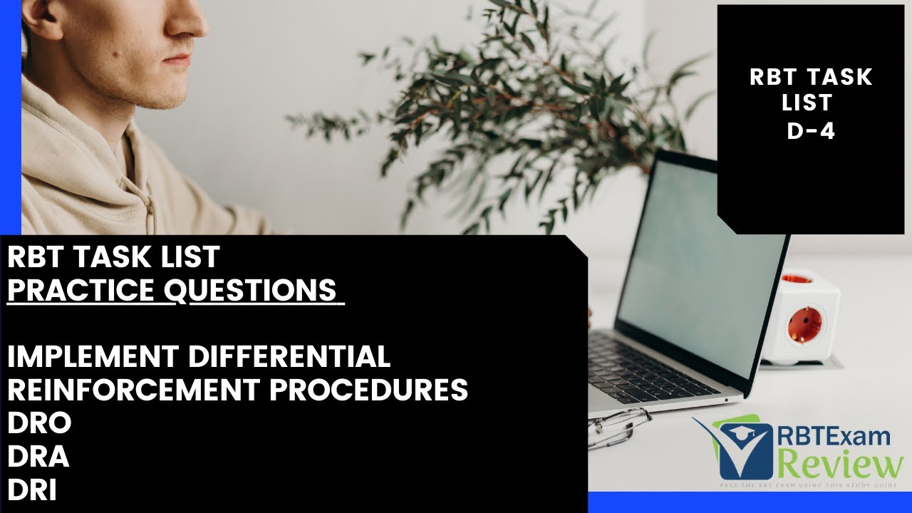 RBT Task List Practice Questions | Differential Reinforcement Procedures | RBT Exam Review