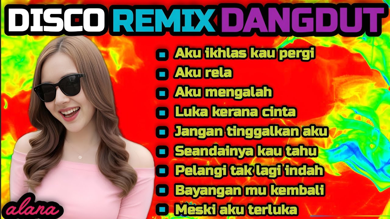 DANGDUT DISCO REMIX TERBARU 💯 AKU IKHLAS KAU PERGI 🔥 COCOK UNTUK MENEMANI HARI-HARI MU 