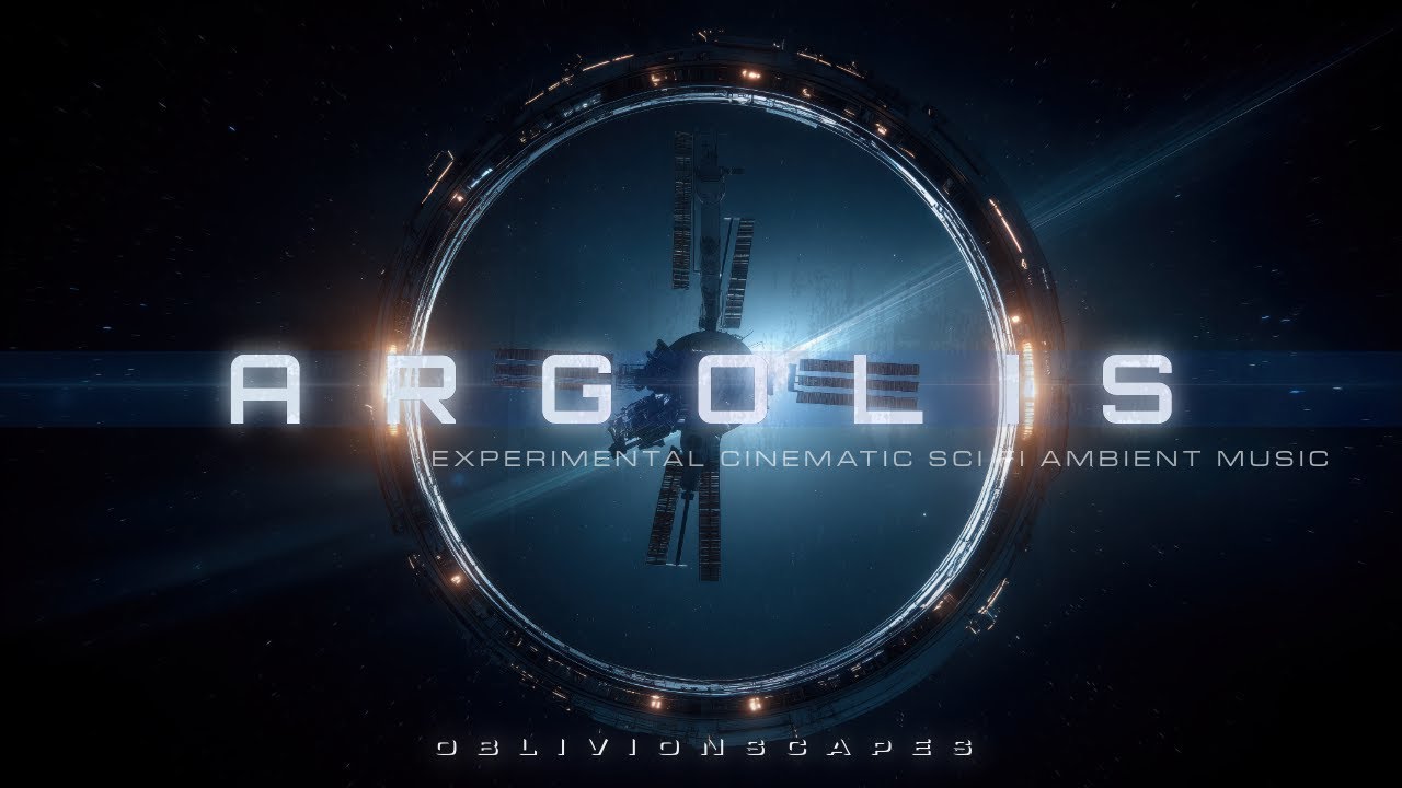 Argolis | Deep Space Cinematic Sci Fi Ambient for Immersive Listening