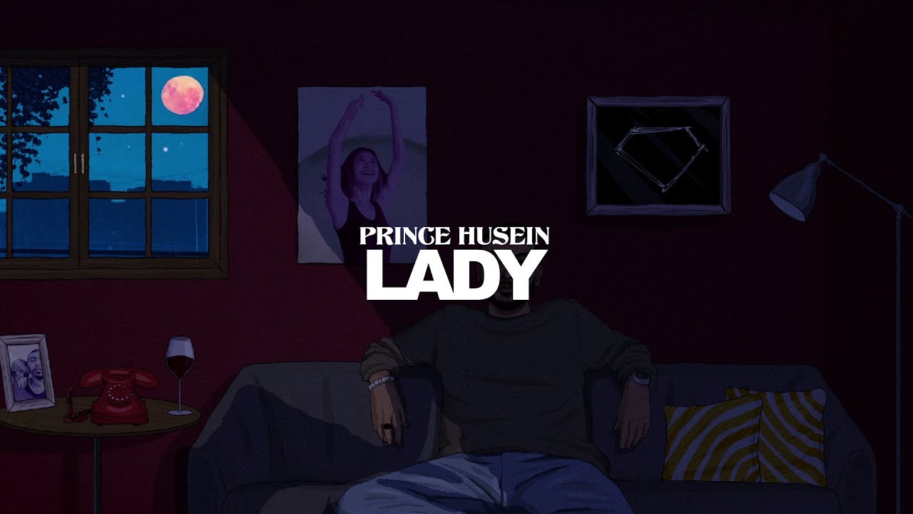 Prince Husein - Lady (Official Lyrics Video)