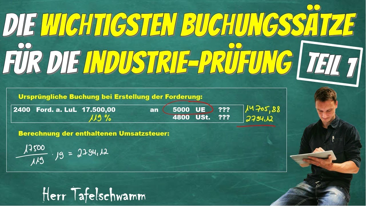 Buchungss&auml;tze IHK Pr&uuml;fung - AK berechnen, Eingangsrechnung mit Skonto buchen, Forderungen aufl&ouml;sen