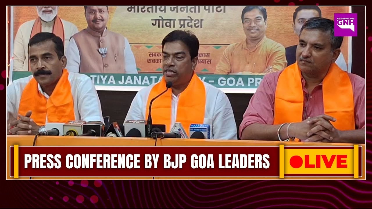 PRESS CONFERENCE BY BJP GOA LEADERS | 28/01/2026 | 🔴GNH_ LIVE