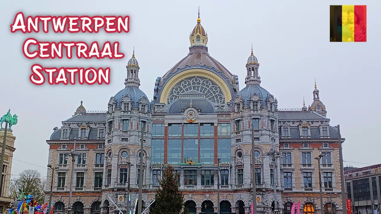 ANTWERP CENTRAL RAILWAY STATION // BELGIUM-EUROPE // WALKING TOUR DAY & NIGHT // ELLA'SLIFE
