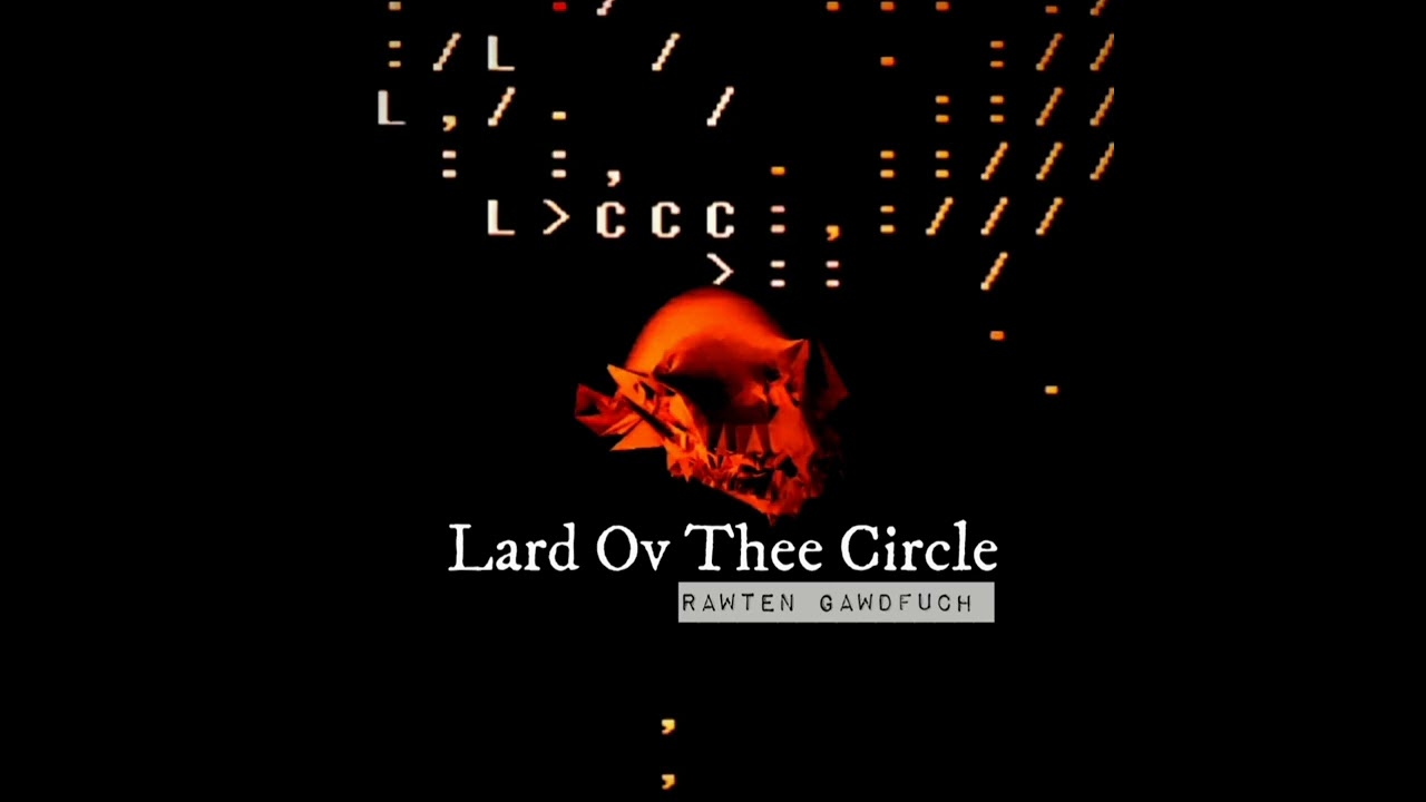 Lard Ov Thee Circle - Something About 