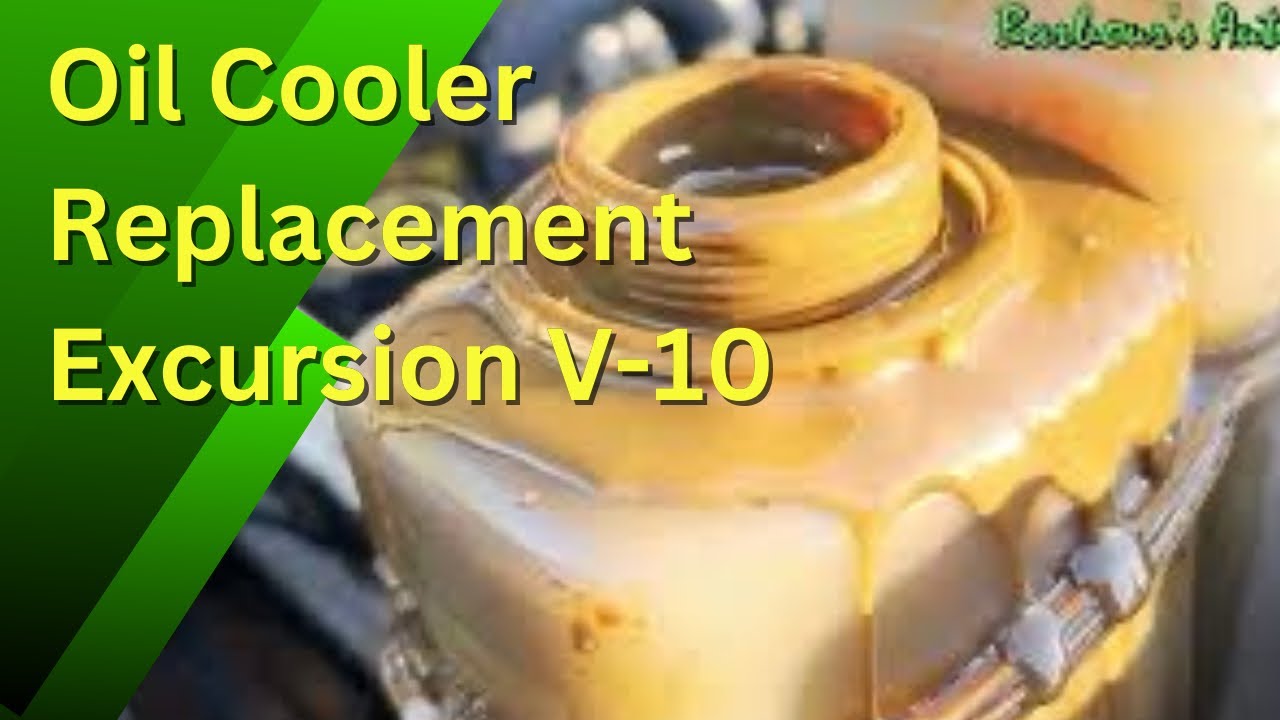 Engine Oil Cooler Replacement 2000 Ford Excursion 6.8L V-10